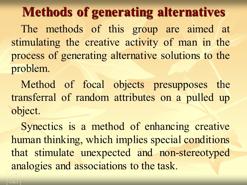 Methods of generating alternatives The methods of this group are aimed at stimulating the